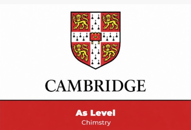 AS Level |  Chemistry